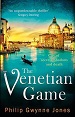 The Venetian Game - Philip Gwynne Jones